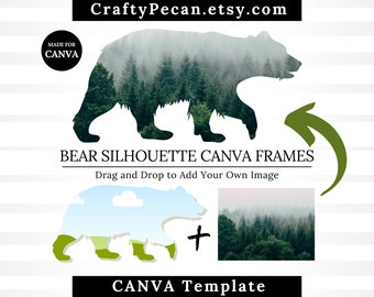 May include: A black bear silhouette frame for Canva. The frame is filled with a photo of a foggy forest. The text "Drag and Drop to Add Your Own Image" is below the bear silhouette. The text "CANVA Template" is below the image.