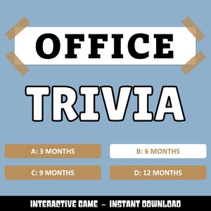 Puede incluir: Una tarjeta de juego de trivia digital azul claro con el texto OFFICE TRIVIA en letras negras y blancas en negrita. Cuatro botones de respuesta rectangulares muestran las opciones A: 3 MONTHS, B: 6 MONTHS, C: 9 MONTHS y D: 12 MONTHS.