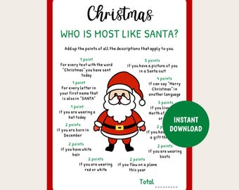 May include: A festive Christmas game card with a red border. The card features a Santa Claus illustration and the text "Christmas, Who is Most Like Santa?" Instructions and point values are listed below the title, with a green "Instant Download" circle.