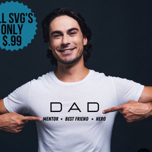 Dad Mentor Best Friend Hero SVG || Father&#39;s Day PNG || Father&#39;s Day SVG