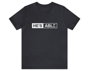 Trendy Christian Shirt, Faith Based Shirts Gifts, Christian Apparel, He’s Able Scripture Verse Shirt for Believers, Church T-shirt