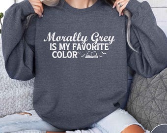 Boek sweater, moreel grijs is mijn favoriete kleur sweater, cadeau voor lezer, shirt Romance Reader, Booktok Merch, grappige smut-trui