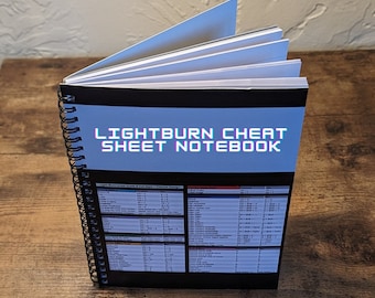 Lightburn Notebook & Cheat Sheet, Lightburn, Journal, Windows, Mac, Hotkeys, Keyboard, Laser, CNC, OMtech, xTool, Glowforge, CO2, How to