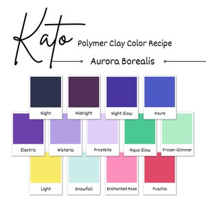 May include: Polymer clay color recipe for Aurora Borealis, featuring 12 color swatches with names like Night, Midnight, Night Glow, Azure, Electric, Wisteria, Frostbite, Aqua Glow, Frozen Glimmer, Light, Snowfall, Enchanted Rose, and Fuschia.