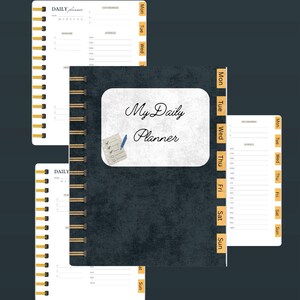 May include: A dark blue daily planner with gold spiral binding and labeled tabs for each day of the week. The cover features the text "My Daily Planner" in script font, with a checklist and pen graphic. Additional pages are visible.