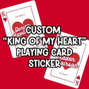 Custom “King of My Heart” Playing Card Sticker | Water Resistant l Design Your Own Sticker