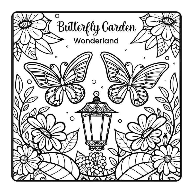 May include: Black and white illustration of a butterfly garden scene. Two butterflies are positioned above a decorative lantern, surrounded by flowers and leaves. The text "Butterfly Garden Wonderland" is at the top.