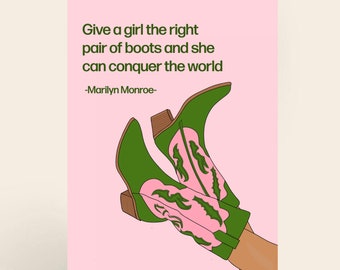 Carte de voeux de cow-girl - Bottes de cowboy - Donnez à la fille la bonne paire de bottes et elle pourra conquérir le monde - Citation de Marilyn Monroe