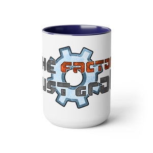 The Factory Must Grow 15oz Two-Tone Coffee Mug