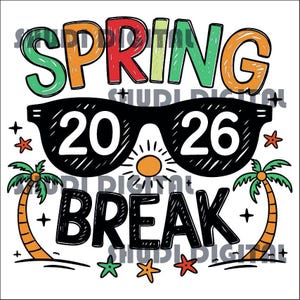 May include: A graphic design with the words "SPRING BREAK 2026" in colorful letters and a pair of black sunglasses. The design includes a sun, palm trees, and starfish on a white background.