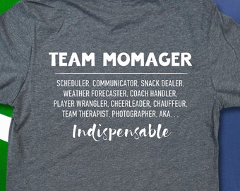 Team Mom Gifts for Your Indispensable Team Momager, Personalized Coach Gifts for Moms, Premium Soft T-Shirts