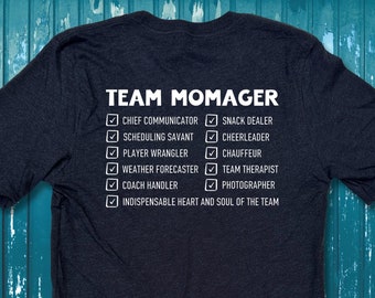 Team Mom Gift - Team Momager, Personalized Gifts for Team Mom, Premium Soft Shirts, Your Team Momager Checklist
