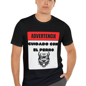 Cuidado con El Perro Tshirt