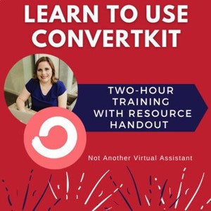 Może przedstawiać: Grafika w kolorze czerwonym i niebieskim z tekstem "LEARN TO USE CONVERTKIT" w kolorze białym. Pod tekstem znajduje się białe koło z czerwonym kołem wewnątrz. Tekst "TWO-HOUR TRAINING WITH RESOURCE HANDOUT" jest w kolorze białym na niebieskim tle. Tekst "Not Another Virtual Assistant" jest w kolorze białym na czerwonym tle.