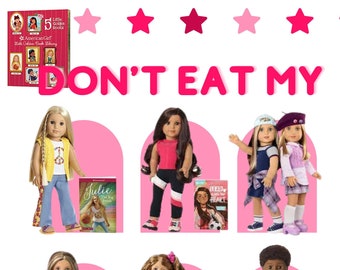 Don't Eat My American Girl Doll