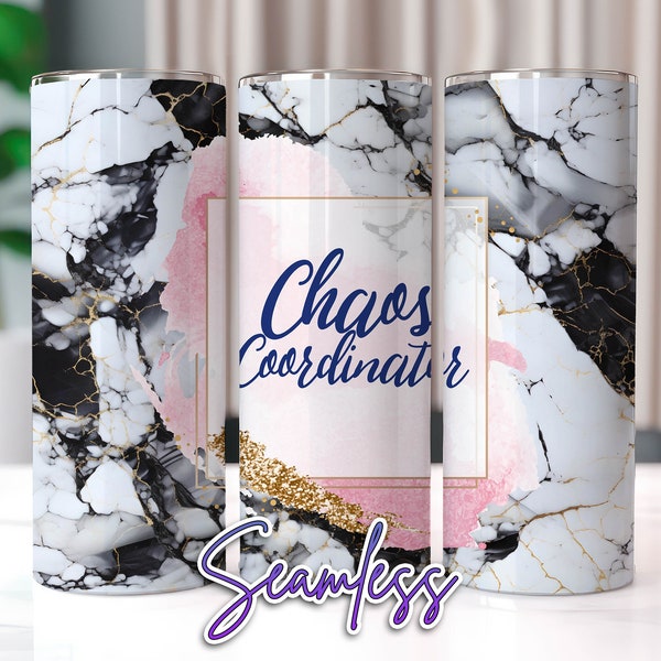 Chaos Coordinator Mom Tumbler Wrap with Black Marble Seamless, 20 oz Tumbler Sublimation Designs, Marble Tumbler Wrap