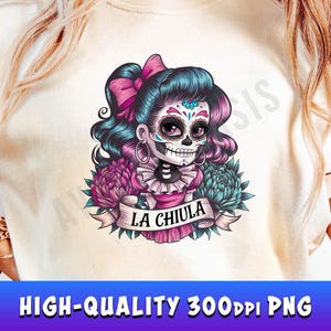 La Chula PNG, Funny Mexican Sublimation Design, Spanish Latina Chingona Catrina Skull, Digital Download