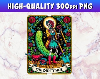 The Dirty Hoe Funny Tarot Card PNG, Skeleton Tarot Card, Gardener Tarot Card, Tarot Card Clipart, Witchy Aesthetic, T-Shirt PNG File