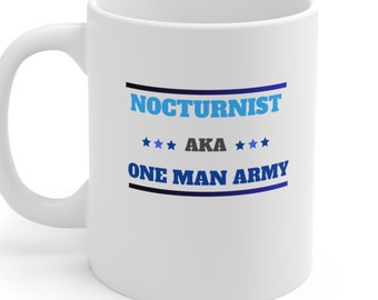 NOCTURNIST One man army- Appreciation gift 11oz