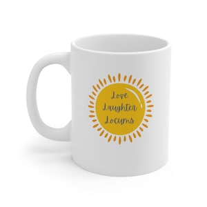 Love Laughter Locum- Ceramic Mug 11oz