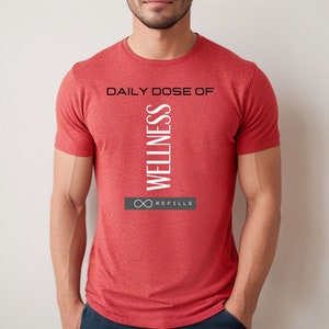 Daily dose of wellness-  Reminder/ Appreciation T shirt