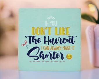 Funny Haircut Wood Sign | Barbershop Shelf Decor