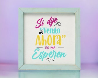 Funny Spanish Wood Sign | Dominican Home Decor