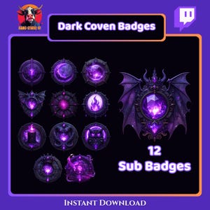 May include: Digital graphic showcasing 12 dark purple sub badges with diverse designs, such as a crescent moon, flame, owl, and a bat-winged emblem. The text "Dark Coven Badges" and "12 Sub Badges" are displayed.