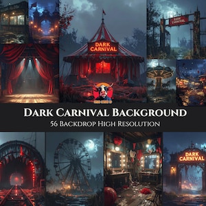 May include: A digital art collage featuring a dark carnival theme. The image includes a circus tent, a Ferris wheel, a stage with red curtains, and a carnival entrance. Text reads "DARK CARNIVAL BACKGROUND" and "56 BACKDROP HIGH RESOLUTION".