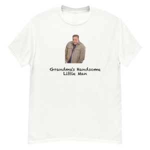 Kevin James - Handsome Little Man / Funny Meme T-Shirt - Dank Meme Shirts - Oddly Specific - Iconic Shirt - Weird Shirt