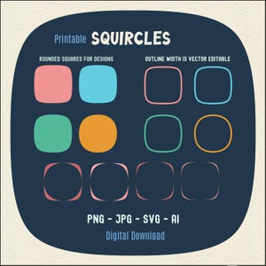 May include: A digital download of 12 printable rounded square shapes, called "squircles", in various colors. The shapes are outlined in black and can be edited in a vector program. The text "Printable SQUIRCLES" is at the top of the image. The text "ROUNDED SQUARES FOR DESIGNS" is below the shapes on the left. The text "OUTLINE WIDTH IS VECTOR EDITABLE" is below the shapes on the right. The text "PNG - JPG - SVG - AI" is at the bottom of the image. The text "Digital Download" is below the file type text.