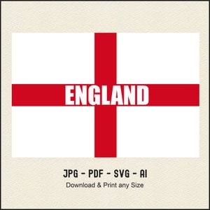 Könnte beinhalten: Eine weiße Flagge mit einem roten Kreuz, die Flagge Englands. Das Wort "ENGLAND" ist in fetten weißen Buchstaben über das rote Kreuz geschrieben. Der Text "JPG - PDF - SVG - AI Herunterladen und in jeder Größe drucken" steht unter der Flagge.