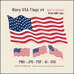 May include: Digital download featuring four wavy American flags in red, white, and blue. The design includes a large flag and three smaller versions. Text includes "Wavy USA Flags x4" and file format options.