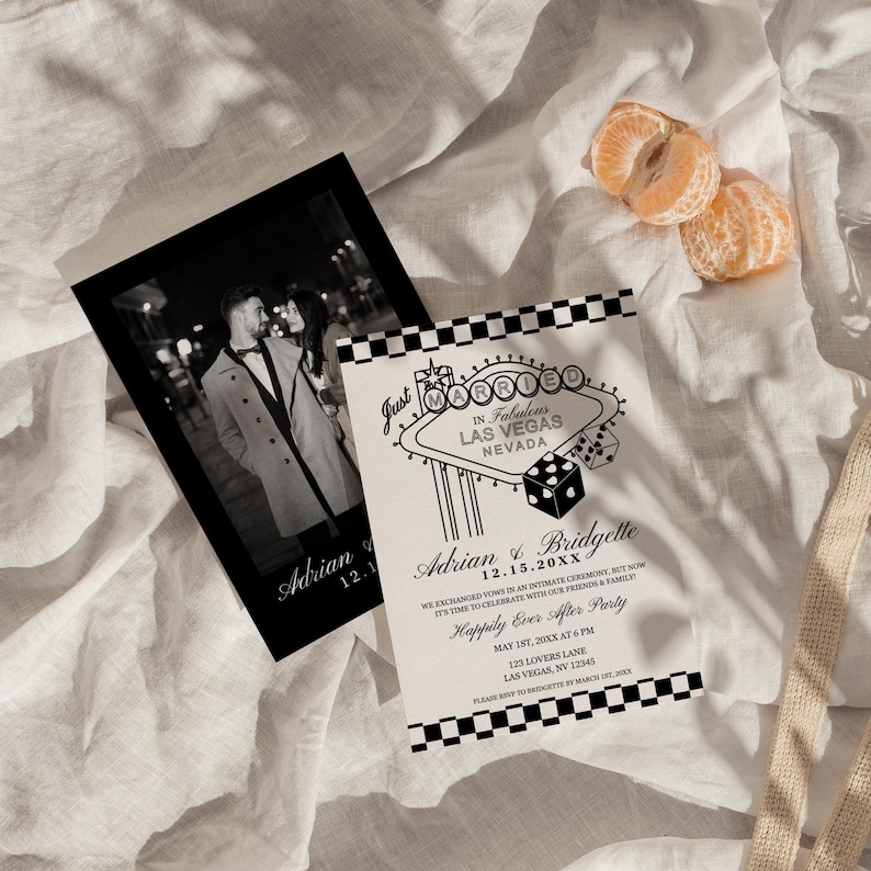 May include: Black and white wedding invitation with a checkered border. The invitation features a graphic of a Las Vegas sign that says "Just Married" and a dice. The text on the invitation reads "Adrian & Bridgette 12.15.20XX  Happily Ever After Party May 1st, 20XX at 6 PM 123 Lovers Lane Las Vegas, NV 12345 Please RSVP to Bridgette by March 1st, 20XX"