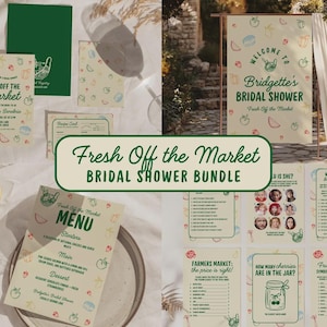 May include: A bridal shower bundle with a "Fresh Off the Market" theme. Includes invitations, a menu, games, and a welcome sign. The design features fruit illustrations and the text "Bridgette's Bridal Shower."
