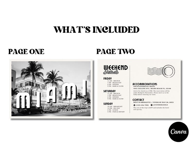 May include: A black and white photo of palm trees and buildings in Miami, Florida. The text "Miami" is in large, bold letters. The text "May 15-17, 20XX" is below the city name. The second page of the invitation includes a weekend schedule with details for Friday, Saturday, and Sunday. The text "Weekend Details" is in bold letters. The text "Accommodations" and "Contact" are also included. The text "RSVP to Brigette by May 20, 20XX" is in bold letters. The text "The cost of the trip is $XXX and includes the hotel and open bar." is also included.