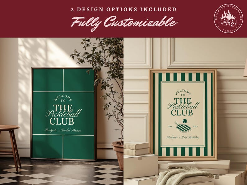 May include: Two framed signs with the text "Welcome to The Pickleball Club". One sign is green with white lines, the other is cream with green stripes. The signs are fully customizable and include the text "2 Design Options Included".
