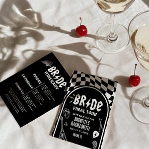 May include: Black and white invitation with the text "BR-DE FINAL TOUR LET'S ROCK OUT FOR BRIDGETTE'S BACHELORETTE MAY 15-17, 20XX MIAMI, FL" and a checkered pattern.