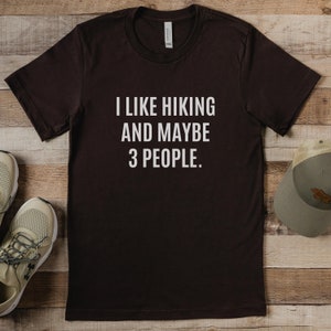 Funny Hiking Shirt, Gift for Hiker, Outdoorsy Shirt, Hike Lover Gift, Shirt for Hiker, Funny Hiking Gift, Hiking Themed Gift, Hiking T-shirt