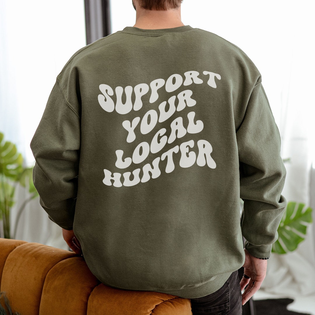 Hunting Sweater Hunting Lover Gift Hunter Sweatshirt Etsy