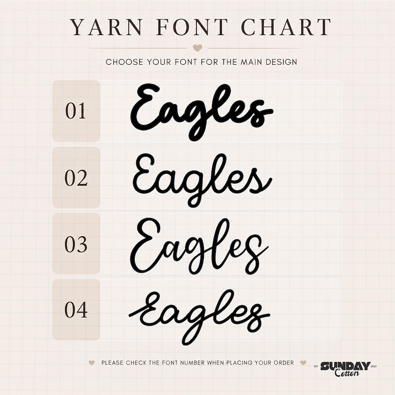 May include: A yarn font chart displaying four distinct black script font options for a main design, each labeled with a number from 01 to 04. The text reads YARN FONT CHART, CHOOSE YOUR FONT FOR THE MAIN DESIGN, and PLEASE CHECK THE FONT NUMBER WHEN PLACING YOUR ORDER.