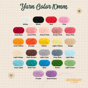 May include: A color chart titled Yarn Color 10mm displaying twenty-four oval skeins of yarn in various shades including white, black, red, pink, coral, peach, dusty, rose, yellow, orange, beige, brown, grey, blue, teal, and purple.