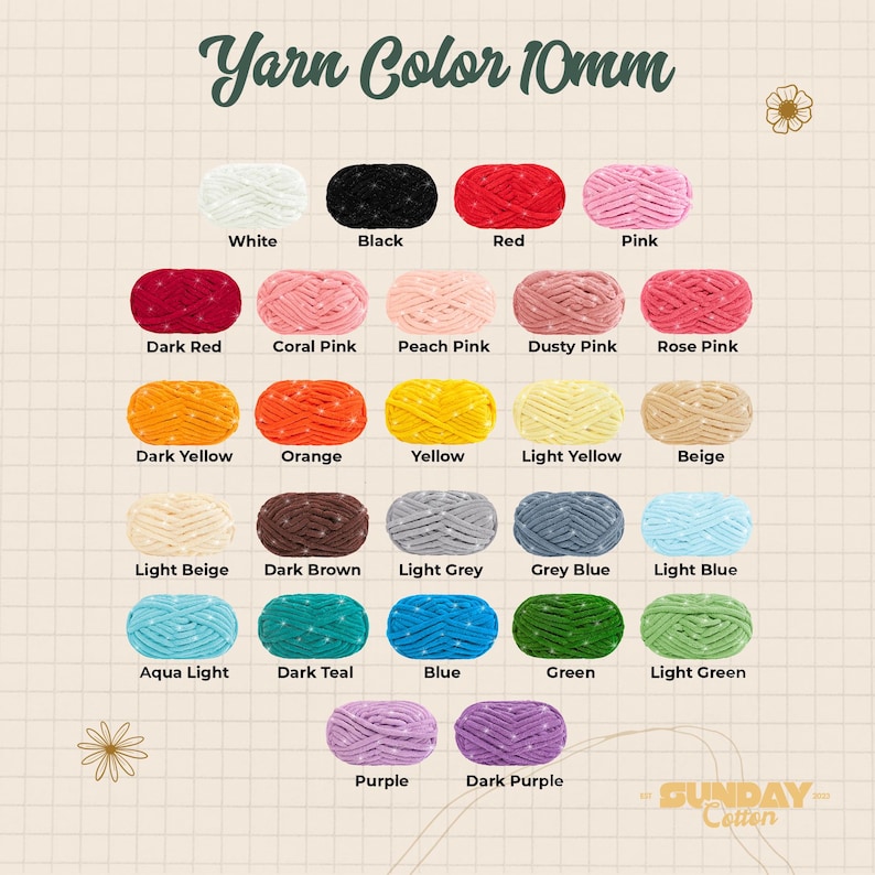 May include: A color chart titled Yarn Color 10mm displaying twenty-four oval skeins of yarn in various shades including white, black, red, pink, coral, peach, dusty, rose, yellow, orange, beige, brown, grey, blue, teal, and purple.