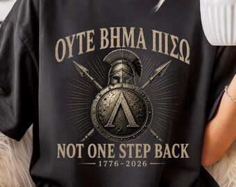 Not One Step Back, Greek Script Comfort Colors Shirt, Spartan Second Amendment Come and Take It
