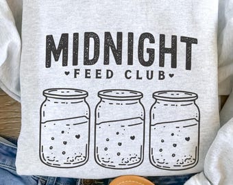 MIDNIGHT FEED CLUB - Sourdough Starter Sweatshirt, Baking Sweater, Bread Maker Gift, Gift for Baker, Women Baking Crewneck