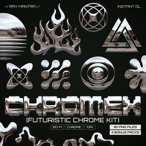 May include: A selection of chrome-effect graphic elements against a black backdrop. The design features flame shapes, geometric forms, and the word "CHROMEX" in a futuristic font. The text "[FUTURISTIC CHROME KIT]" is also present, along with "SCI-FI", "CHROME", and "Y2K".