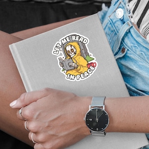 Book Lover Skeleton Sticker, Let Me Read in Peace skull sticker, Gothic Bookworm Gift image 4