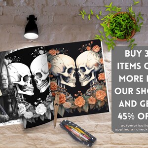 May include: Two black and white skull illustrations with floral details, one is colored with orange roses. The text reads "BUY 3 ITEMS OR MORE IN OUR SHOP AND GET 45% OFF automatically applied at checkout."