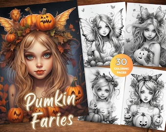 Pumpkin Fairy Girls Coloring Book for adults Halloween Fairy Grayscale coloring pages Fantasy Fairy Girls Colouring Sheets instant download
