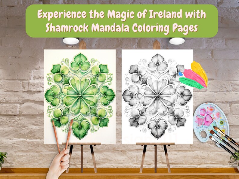 May include: Two watercolor paintings of shamrock mandalas on small easels. One is a vibrant green, the other black and white. The text "Experience the Magic of Ireland with Shamrock Mandala Coloring Pages" is at the top.